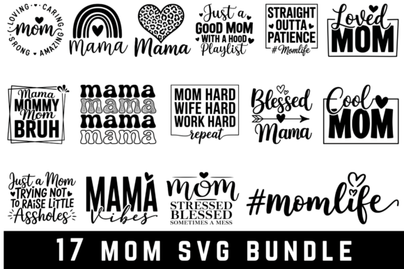 17 Mom SVG Bundle for Crafts and Graphics Projects