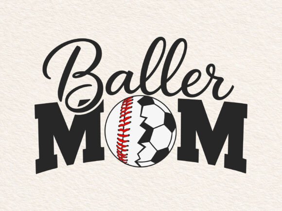 Baller Mom SVG Baseball, Soccer: A Versatile Embroidery Design for Real Projects