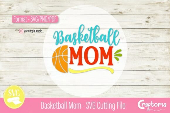 Basketball Mom SVG Cutting File: A Vibrant Design Asset for Creative Publishers