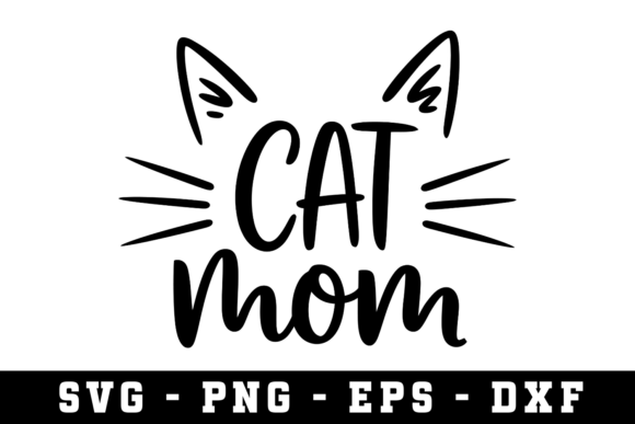 Cat Mom SVG Design for Crafts and Graphics