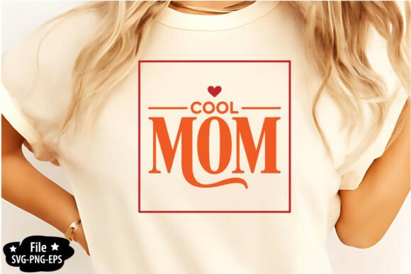 Cool Mom SVG PNG: A Typography Design Worth Stitching