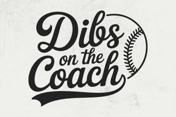Dibs on the Coach Baseball SVG: A Must-Have Graphic for Craft Creators