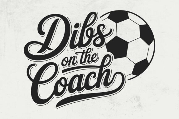 Dibs on the Coach Soccer Football SVG: A Versatile Graphic Design Asset for Branding and Crafts
