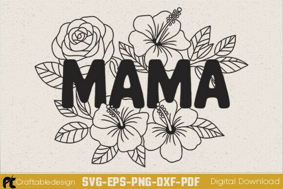 Floral Mama SVG: A Versatile Graphic Design Asset for Crafts