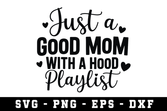 Just a Good Mom SVG: A Versatile Graphic Design Asset for Crafts and Blogs