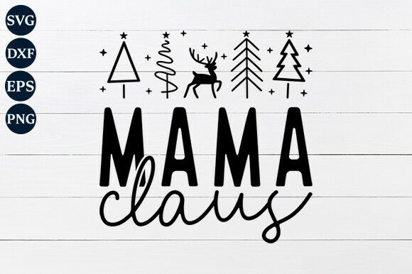Mama Claus SVG PNG – A Festive Graphic Design Asset for Crafters