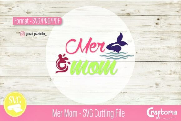 Mer Mom SVG – A Playful Graphic Design Asset for Crafters