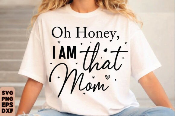 Oh Honey I Am That Mom SVG Review for Real Projects