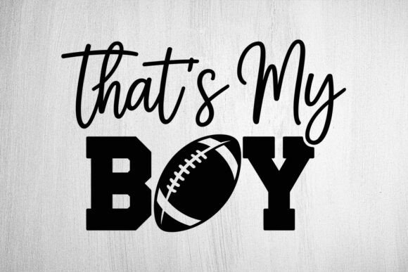 That’s My Boy Football Svg for Real-World Embroidery Projects