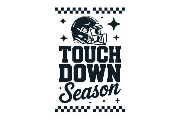 Touchdown, Game Day, Football Season Graphics for Crafts